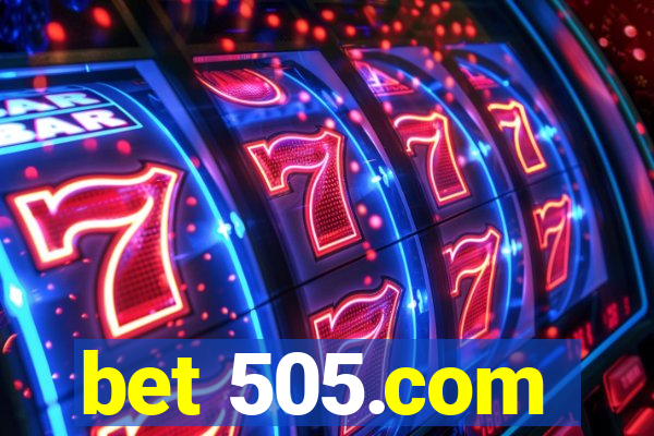 bet 505.com